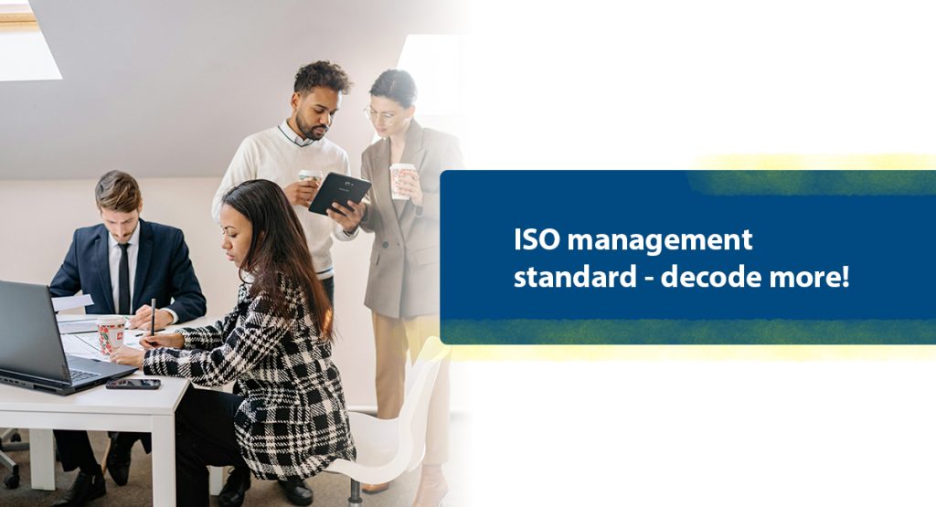 Integration of ISO Standards Part 2 ISO management standard - decode more!