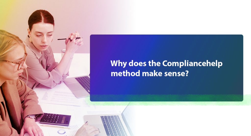 Be template free!! Why does the Compliancehelp method make sense