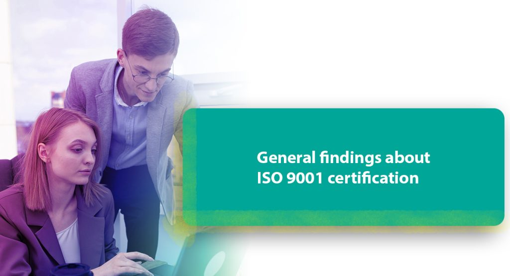 CB Auditors say the darndest things General findings about ISO 9001 certification