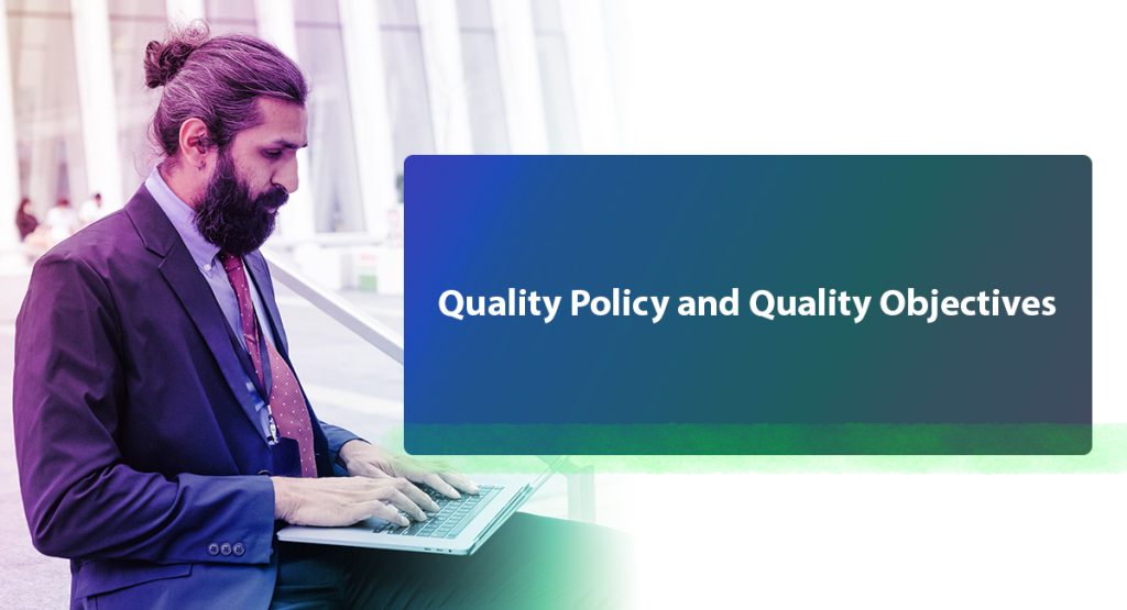 10 Things Your Quality Assurance Consultant Agency Must Tell You Quality Policy and Quality Objectives