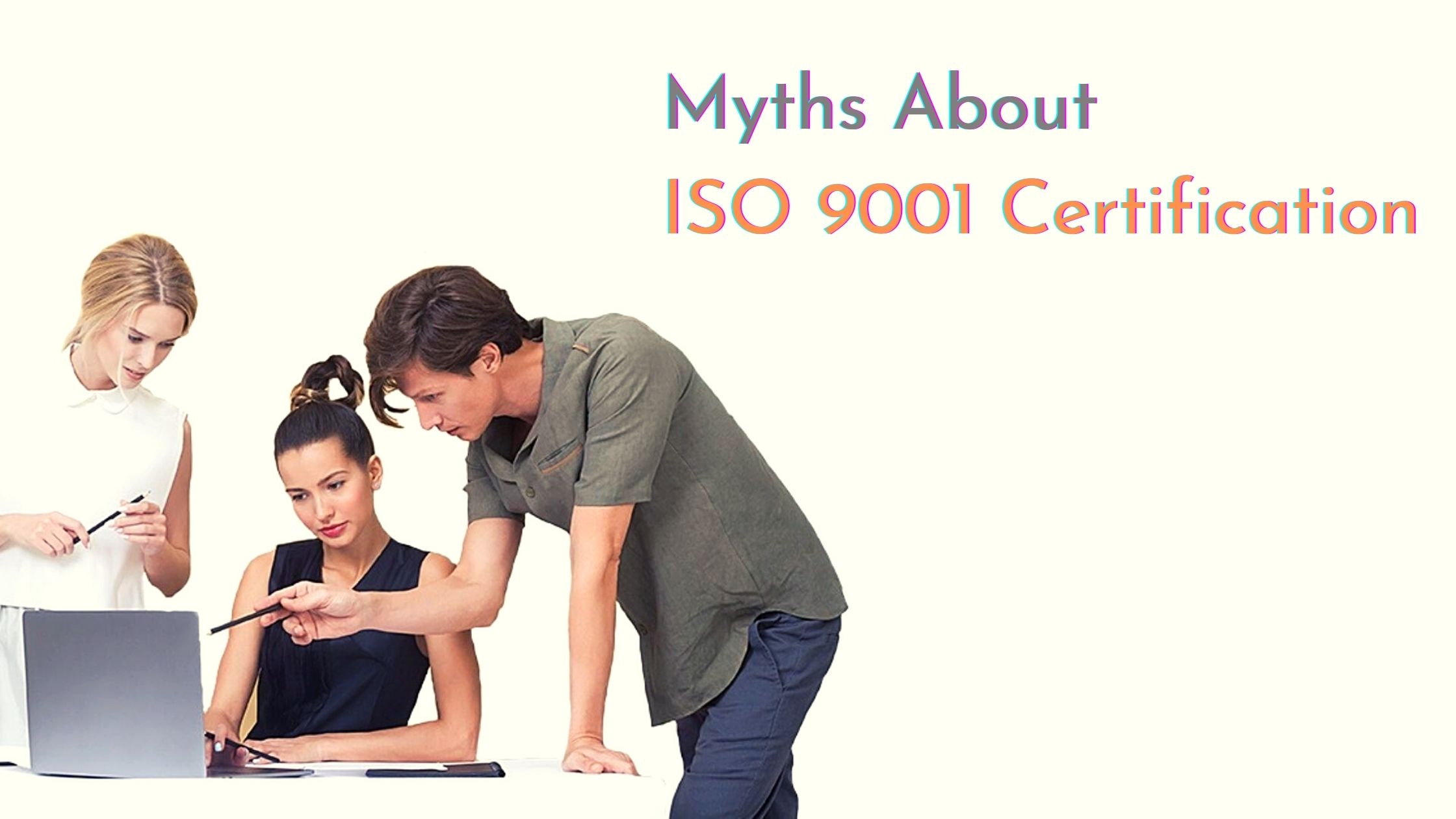 Myths About ISO 9001 Certification