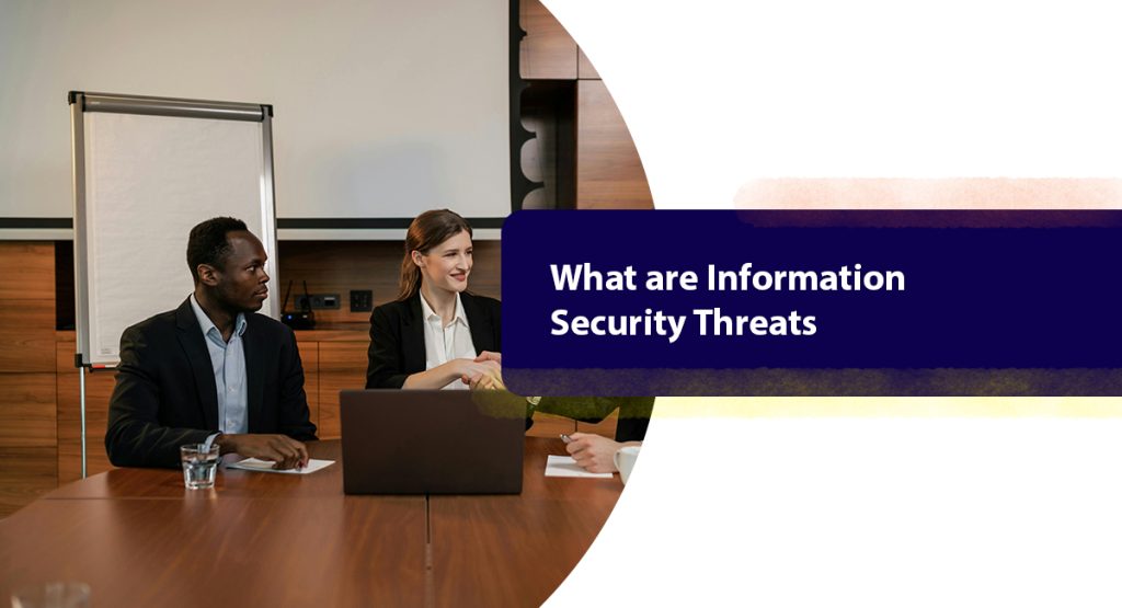What are Information Security Risks & How Can an ISMS Control Them? What are Information Security Threats