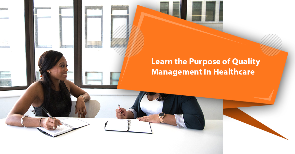 Learn the Purpose of Quality Management in Healthcare