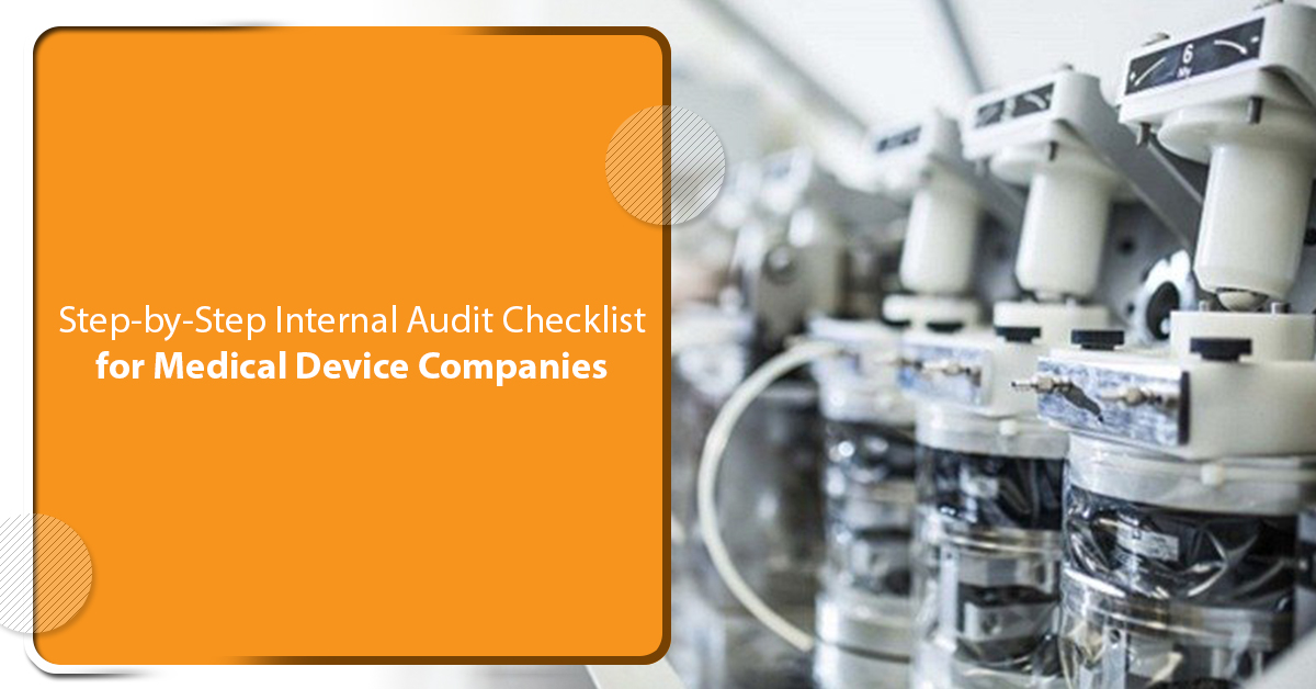 Step-by-Step Internal Audit Checklist for Medical Device Companies