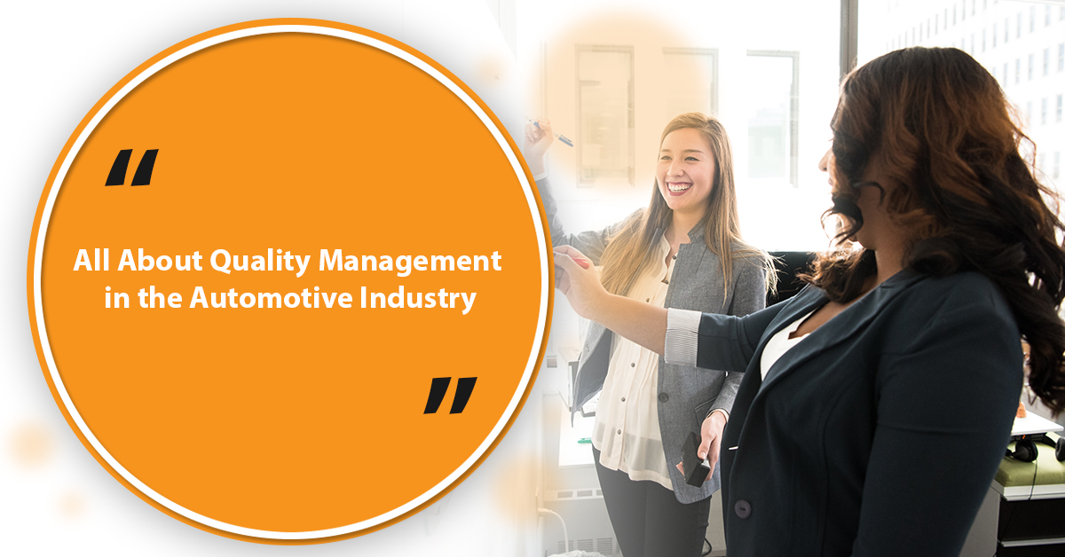 All About Quality Management in the Automotive Industry
