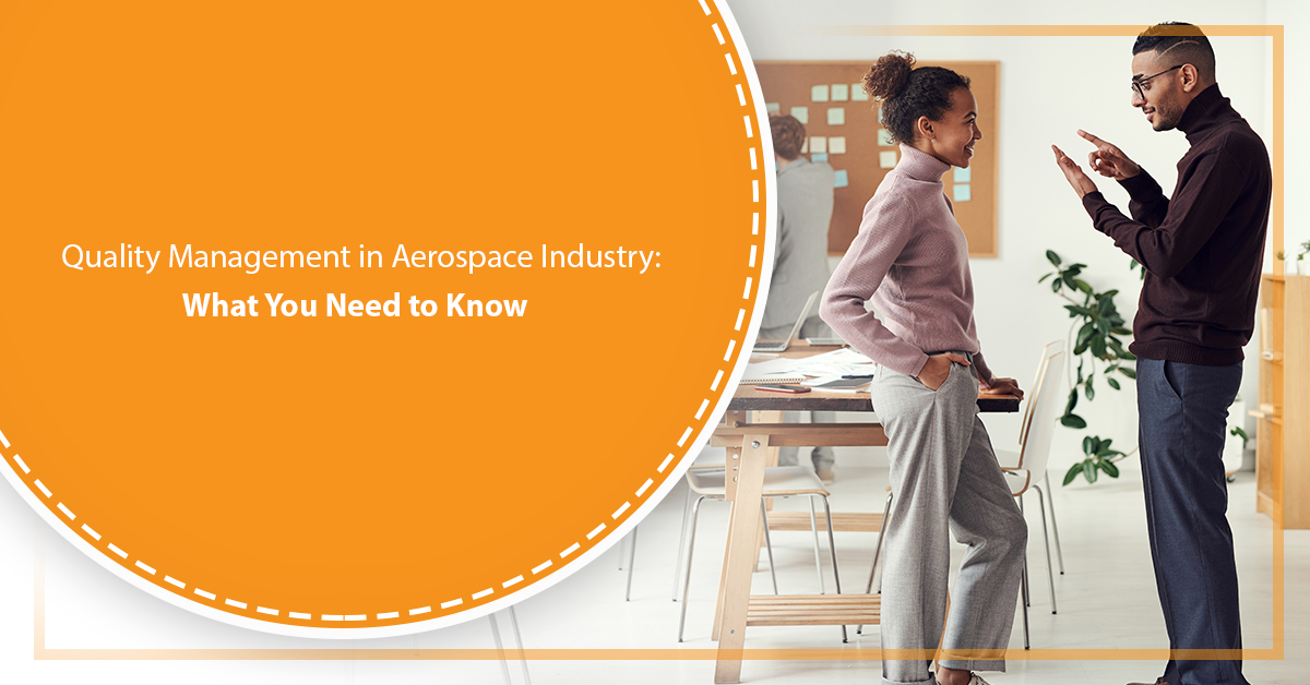 Quality Management in Aerospace Industry: What You Need to Know
