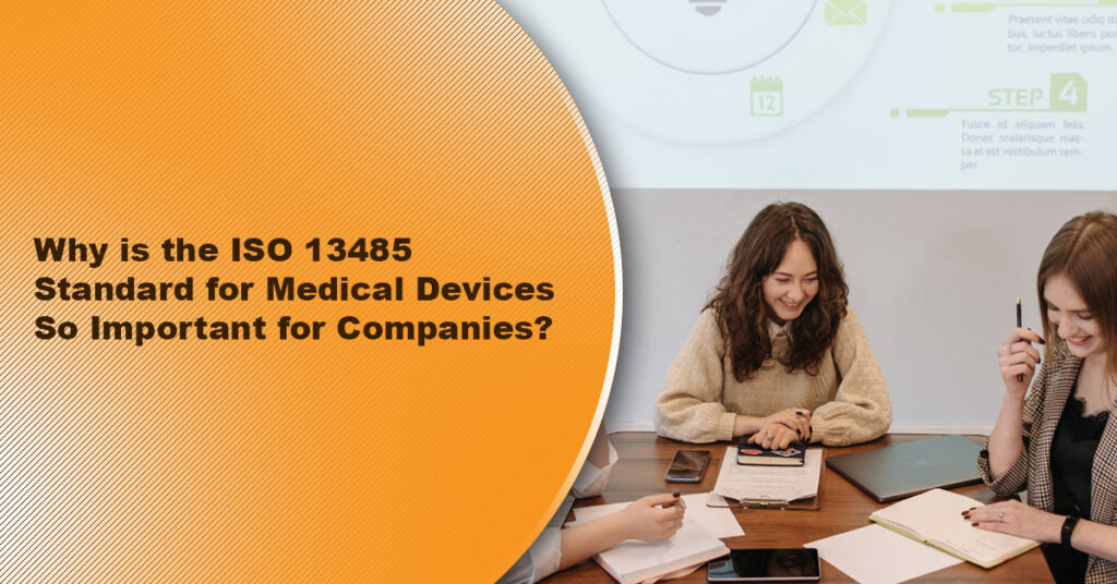 Why Is ISO 13485 Standard for Medical Devices Popular