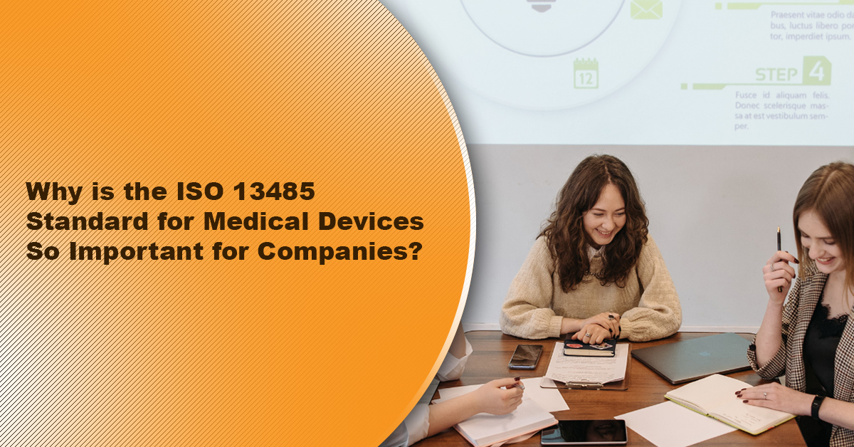 ISO 13485 standard for medical devices