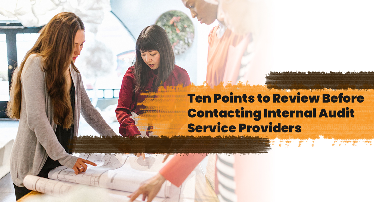 Ten Points to Review Before Contacting Internal Audit Service Providers