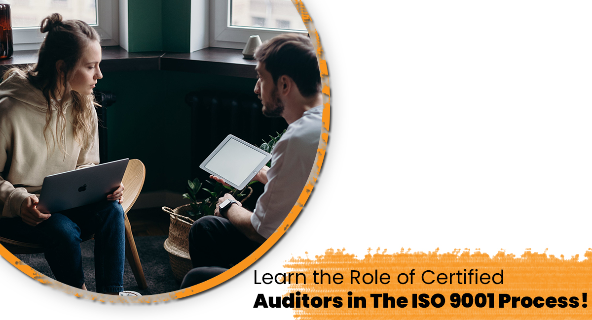 Learn the Role of Certified Auditors in The ISO 9001 Process!