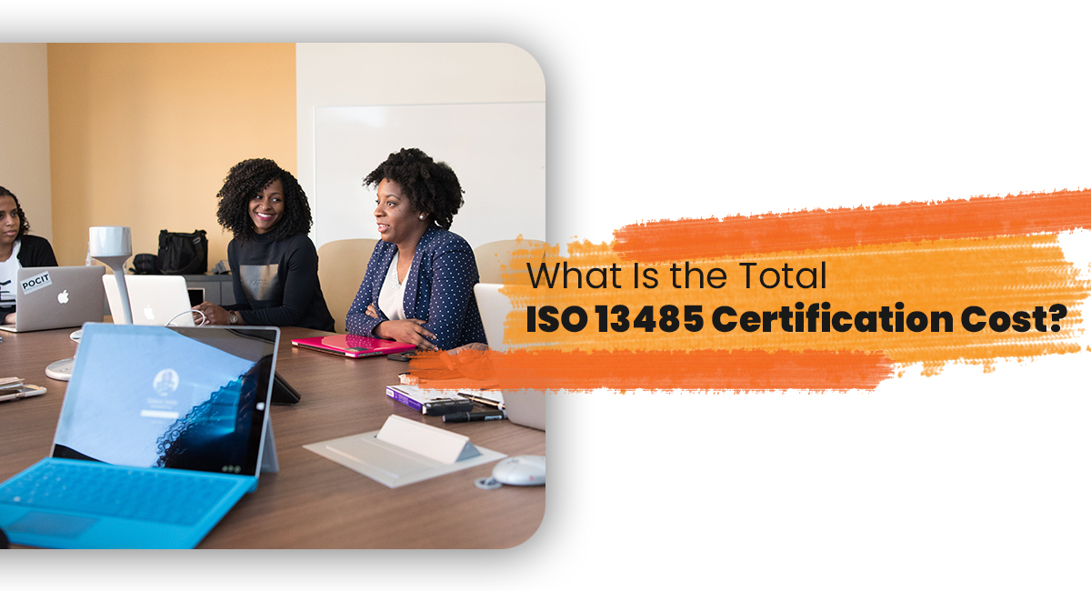 ISO 13485 Certification Cost