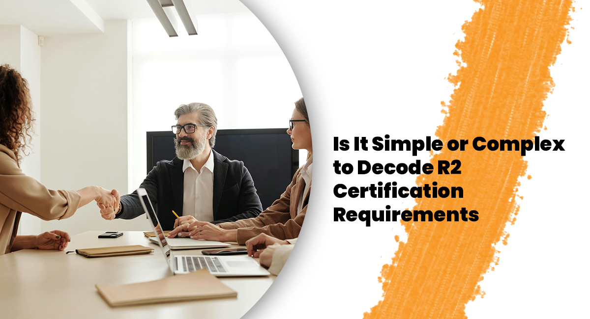 R2 Certification Requirements