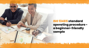 ISO 13485 standard operating procedure – a beginner-friendly sample