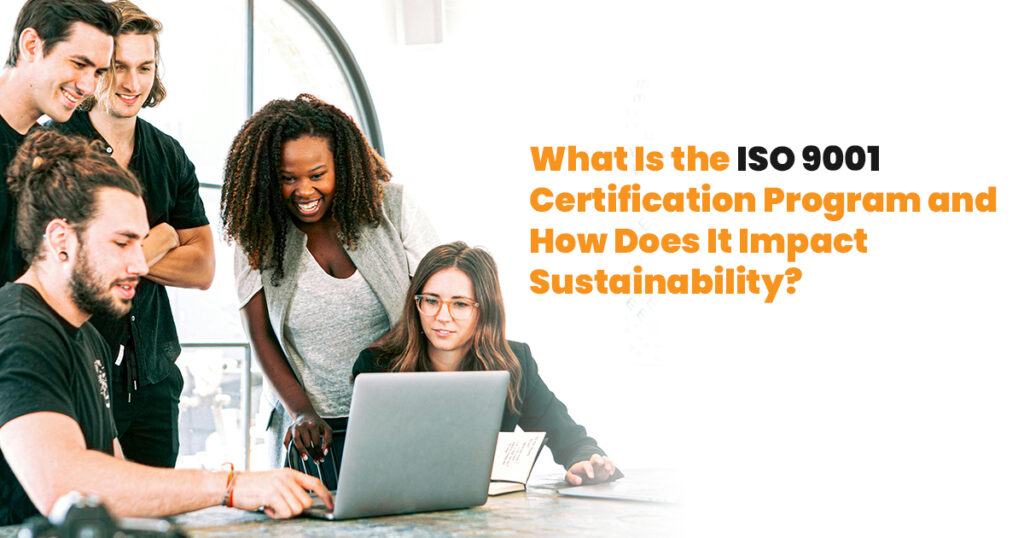 What is the ISO 9001 certification program?