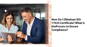 How to Obtain an ISO 17025 Certificate