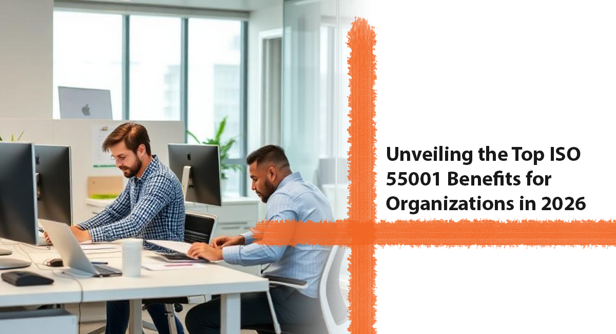 Unveiling the Top ISO 55001 Benefits for Organizations in 2026