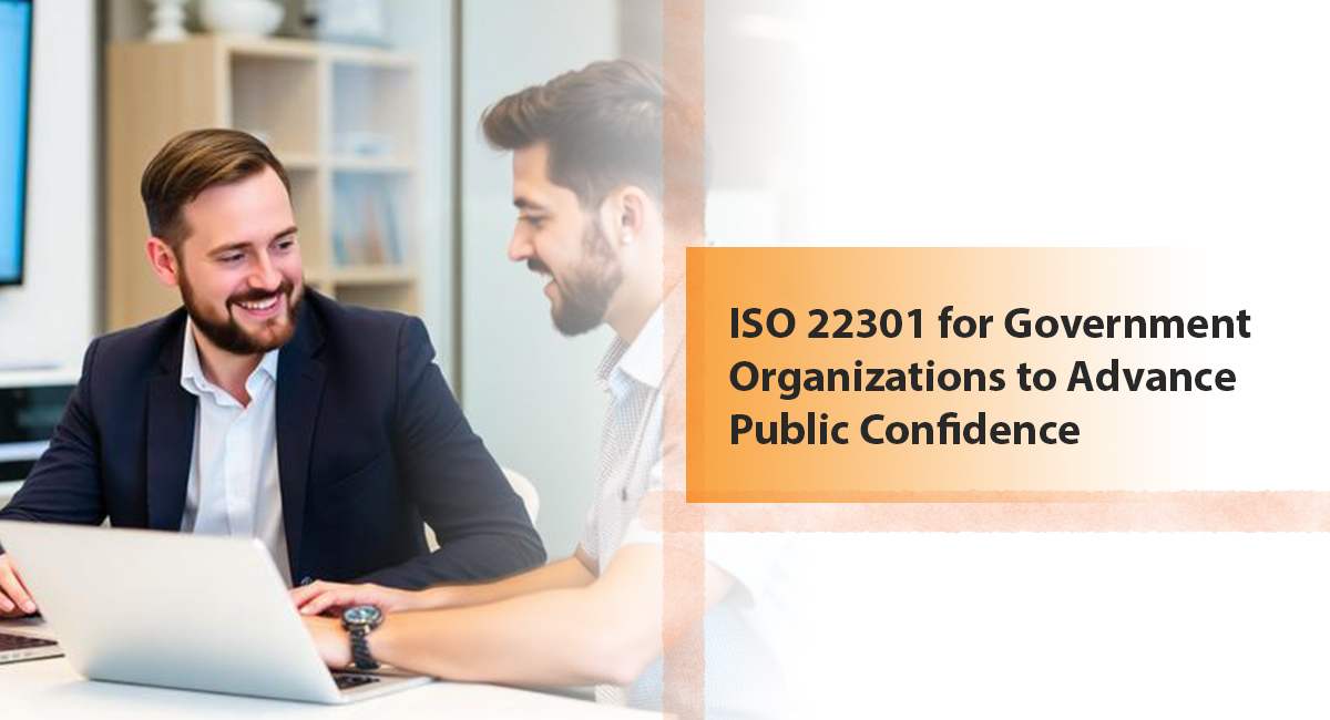 ISO 22301 for Government Organizations to Advance Public Confidence